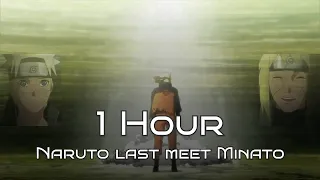 Naruto and Minato last meeting OST 1 Hour Channel - Eps 474