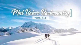 Mt. Baker Backcountry Skiing | Vlog # 35