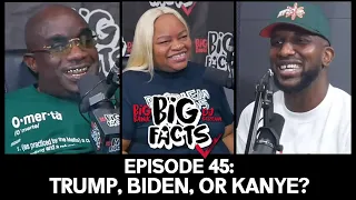 Big Facts E45: Big Bank, DJ Scream & Baby Jade- Trump, Biden or Kanye?
