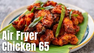 Air Fryer Chicken 65 | Air Fried Chicken 65 Recipe | Air Fried NOT Deep Fried Tamil Style Chicken 65