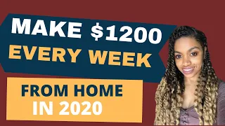 GET PAID $1200 EVERY WEEK FROM HOME I Work From Home Quarantine 2020