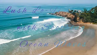 Seaside Serenity: Lush Lo-Fi Beats with Soothing Ocean Waves | Tranquil Meditation Mix #meditation