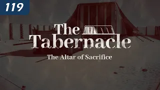 The Tabernacle: The Altar of Sacrifice