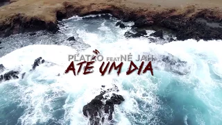 Ne Jah ft. Platao Borges - Ate 1 Dia