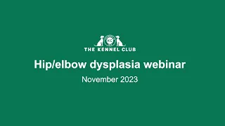 Hip/elbow dysplasia webinar
