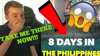 8 DAYS IN THE PHILLIPINES IN 8 MINUTES! REACTION! (CRAZY!)