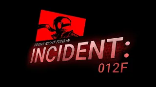 FNF: Incident 012f OST- Gunpowder (Official Upload)