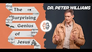 Why Jesus was a GENIUS | Dr. Peter Williams | Heart of a Man