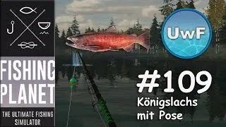 Fishing Planet #109 - Unique Chinook Salmon Bobber Guide / Königslachs mit Pose in Alaska | German