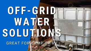 Off Grid Water System for Camp and RV