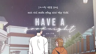 | Vietsub + Hangul | Shownu x Minhyuk • Have A Goodnight