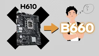 Tại sao nhiều người mua B660 thay vì H610? H610 thua gì B660