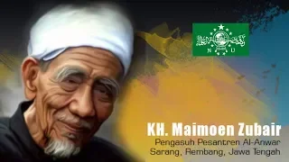 PESAN TERAKHIR MBAH KYAI MAIMOEN ZUBAIR BUAT NU