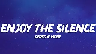 Depeche Mode - Enjoy The Silence (Lyrics)