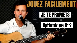 JOUEZ FACILEMENT Je te promets de Johnny Hallyday à la guitare