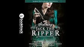 Stalking Jack the Ripper (Kerri Maniscalco, James Patterson) AUDIOBOOKS FULL LENGTH