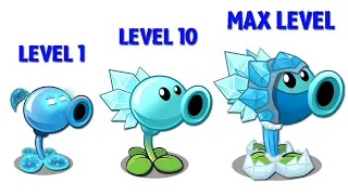 SNOW PEA Level 1 - Level 10 - Level Max.... PvZ 2 Plant VS Plant