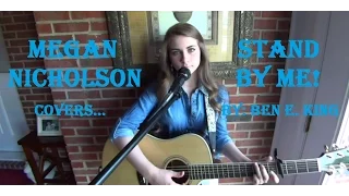 STAND BY ME - (By Ben E. King) Cover by MEGAN NICHOLSON