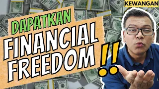 Camna nak dapat Financial Freedom? [Kewangan] Membebaskan kewangan