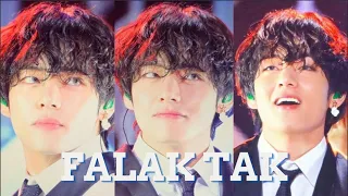 Kim Taehyung - Falak Tak 💫 [FMV]