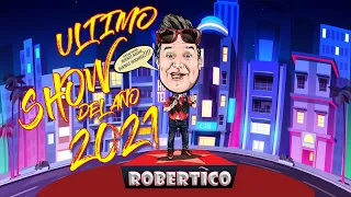 ROBERTICO COMEDIANTE en VIVO 🔥 ULTIMO SHOW DEL 2021 🔥