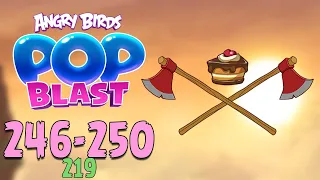 Angry Birds Pop Blast Gameplay Pt 49: Levels 246-250 - Double Pig Leveling