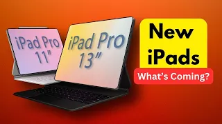 New iPad Air & iPad Pros Coming! - All Details