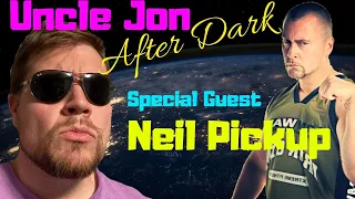 Uncle Jon After Dark W/ Special Guest Neil Pickup