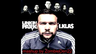 Linkin Park X 1Kla$ - Sieg klas (mashup)