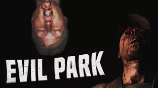 EVIL PARK!