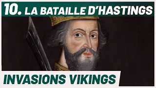Guillaume, ROI D'ANGLETERRE : la bataille d'Hastings. Série Invasions Vikings (10/10).