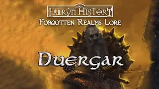 The History of Duergar - Forgotten Realms Lore