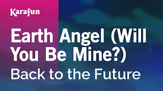 Earth Angel (Will You Be Mine?) - Back to the Future | Karaoke Version | KaraFun