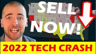 2022 TECH CRASH is Here. SELL NOW in these 5 CITIES!