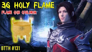 36 holy flame, - flame god cauldron- biggest treasure | BTTH novel | explained in Hindi part 131