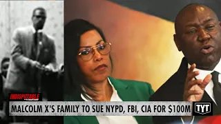 Malcolm X's Family To Sue NYPD With Agent's Deathbed Confession Evidence