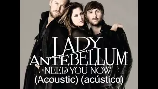 Lady Antebellum - Need you now  Acoustic - acústico