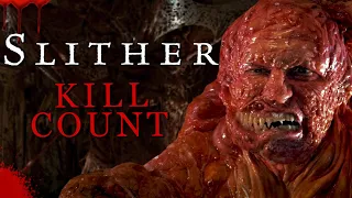 Slither (2006) - Kill Count S07 - Death Central