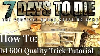 7 Days to Die | A15 | Making 600 HP Quality Tools Tutorial! (5 Min How To) | A15 | PC