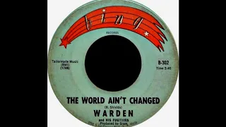 Warden & His Fugitives - The World Ain't Changed (1965).***