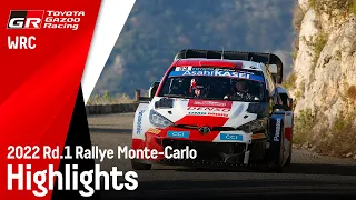 WRC 2022 Rd.1 ラリー・モンテカルロ ハイライト動画 | TOYOTA GAZOO Racing