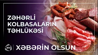 İçərisində ətdən başqa hər şey olan kolbasalar/ Xəbərin Olsun