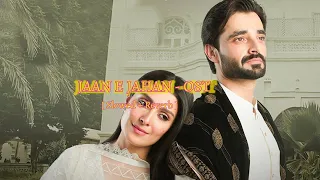 JAAN E JAHAN - OST [ Slowed + Reverb ] Rahat Fateh Ali Khan | Hamza Ali | Ayeza Khan | ARY Digital