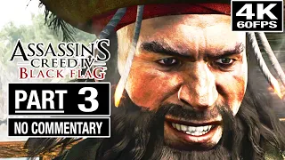 ASSASSIN'S CREED IV Black Flag Walkthrough [4K 60FPS] Part 3 - No Commentary [AC Black Flag]