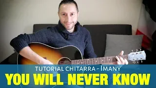 Imany - You will never know Cover | Tutorial Chitarra Accordi e Pennata