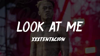 XXXTENTACION - Look At Me (Lyrics) ᴴᴰ🎵