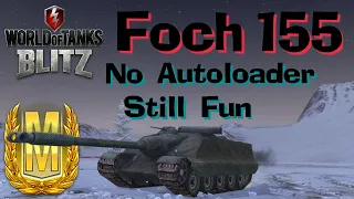 WOT Blitz Foch 155 No Autoloader, No Problem