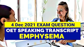 OET SPEAKING TRANSCRIPT - EMPHYSEMA | SPEAK WITH MIHIRAA