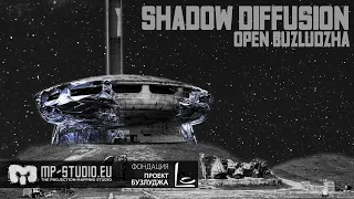 MP-STUDIO : Shadow Diffusion, Buzludzha 2023