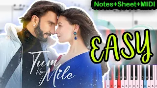 Tum Kya Mile - Rocky Aur Rani Ki Prem Kahani (2023) - Notes+Sheet+MIDI - EASY Piano Tutorial